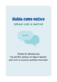 Habla como nativo (Speak like a native) Spanish - English