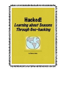 Preview of Hacked!: Learning Why We Have Seasons by Changing the Earth-Sun Relationship