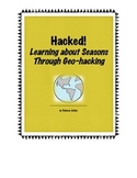 Hacked!: Learning Why We Have Seasons by Changing the Eart
