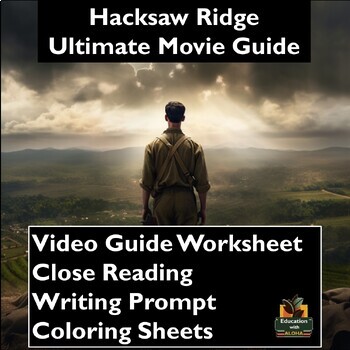 Preview of Hacksaw Ridge Movie Guide: Worksheets, Close Reading, Writing Prompt,  & More!