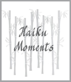 Haiku Moments