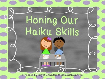 Preview of Haiku Poems: Honing Our Haiku Skills