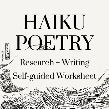 Preview of Haiku Poetry Research + Writing Lesson (self-guided worksheet)