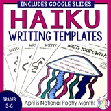 Haiku Writing Templates -- Poetry Writing -- National Poetry Month