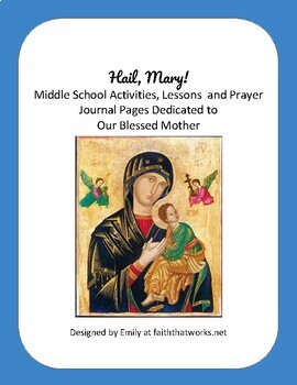 Preview of Hail Mary: Activities, Lessons and Prayer Journal Pages dedicated to Mary