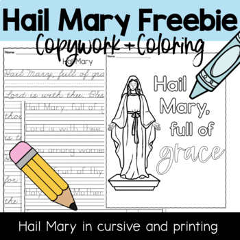 Preview of Hail Mary Coloring and Copywork FREEBIE  - Manuscript and Cursive