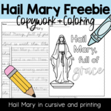 Hail Mary Coloring and Copywork FREEBIE  - Manuscript and Cursive