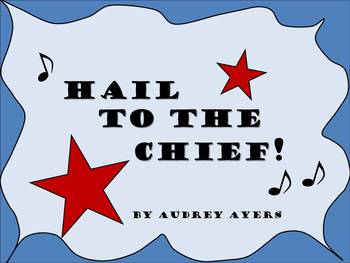 Preview of Hail to the Chief Unit- US Presidents, Inauguration, Dotted Rhythms, Listening