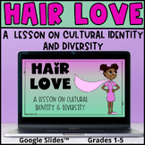 Hair Love Classroom Lesson Cultural Identity & Diversity