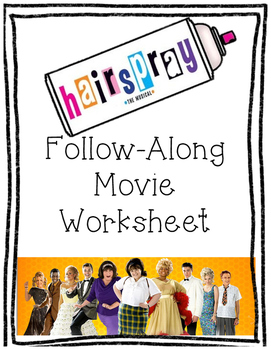 Preview of Hairspray Follow Along Movie Worksheet