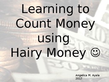 Preview of Hairy Money PowerPoint Show - Counting Money