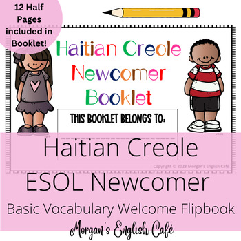 Preview of Haitian Creole ESOL Newcomer Basic Academic Vocabulary Welcome Flipbook