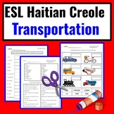 Haitian Creole to English: ESL Newcomer Activities- Transp