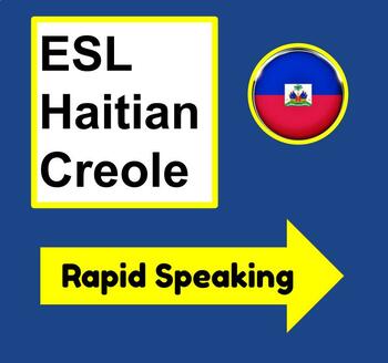 Preview of Haitian Creole to English ESL Sentences: ESL Newcomers Activities-Rapid Speaking