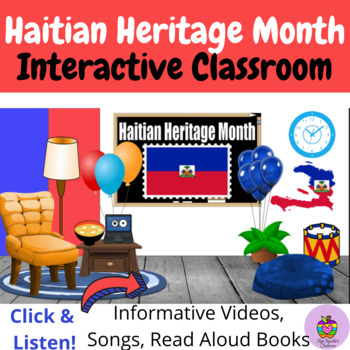 Preview of Haitian Heritage Month Virtual Classroom- Interactive (Click & Listen)