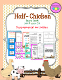 Half-Chicken ( Journeys Second Grade Unit 5 Lesson 24)