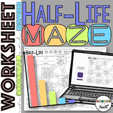 Half Life Calculations Maze Worksheet in Digital and Print