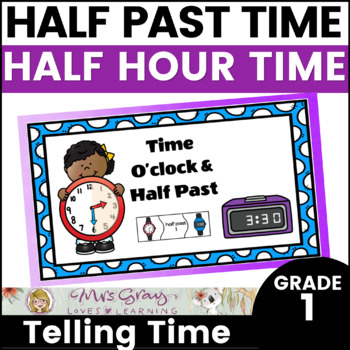 Preview of Half Past - Half Hour Time for Grade 1