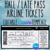 Hall/Late Pass Airline tickets Editable & Printable; Canva