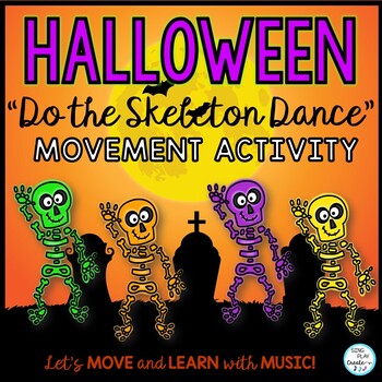 Preview of Halloween Action Song: "Do the Skeleton Dance" Music, Preschool, Brain Break