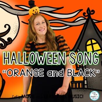 Preview of Halloween Action Song: “Orange and Black”, Writing, Reading, Movement