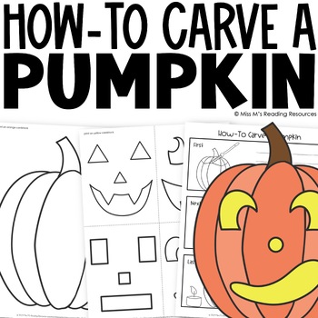 Preview of Halloween Activities How to Carve a Pumpkin Writing and Craft | Pumpkin Craft