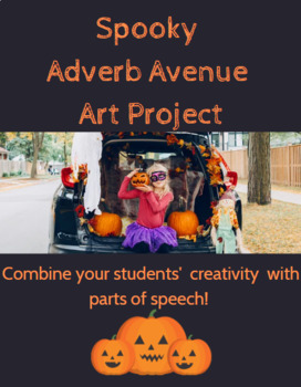 Preview of Halloween Activity- Spooky Adverb Project- Art- Editable Directions and Rubric