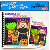 Halloween Adapted Book With Movement:  Hooray For Halloween