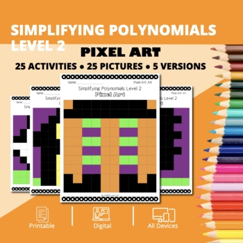Preview of Halloween: Algebra Simplifying Polynomials Level 2 Pixel Art Activity