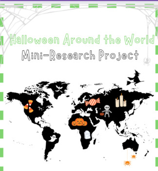 Preview of Halloween Around the World- Mini Research Project