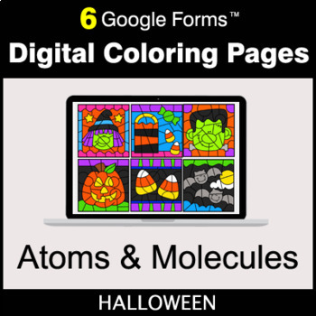 Preview of Halloween: Atoms and Molecules - Google Forms | Digital Coloring Pages