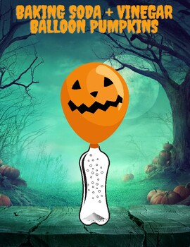 Preview of Halloween Balloon Pumpkins with Baking Soda + Vinegar (PDF)