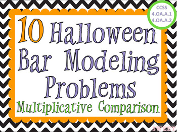 Preview of Halloween Bar Modeling Word Problems - Multiplicative Comparison