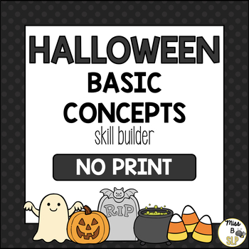 Preview of Halloween Basic Concepts - Skill Builder - Digital & Interactive Boom Cards