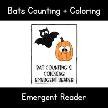 Preview of Halloween Bats Coloring and Counting Emergent Reader DK, ESL, Kinder, Preschool