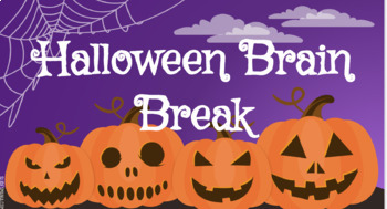 Preview of Halloween Brain Break