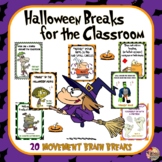 Halloween Breaks for the Classroom- 20 Movement Brain Breaks