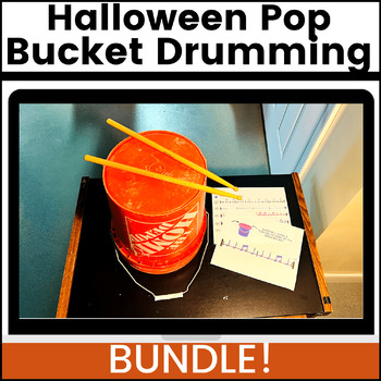 Preview of Halloween Bucket Drumming BUNDLE! Pop Music - Rhythms Music Fun Fall Activity!