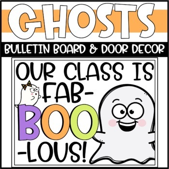 Preview of Halloween Bulletin Board or Door Decoration - Ghosts