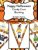 Halloween Bunting: {Cute Happy Halloween Candy Corn Charac