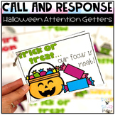 Halloween Call and Response Attention Getters