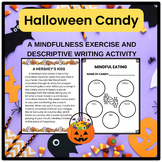 Halloween Candy ~ A Mindfulness and Descriptive Writing Activity