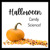 Halloween Candy Science