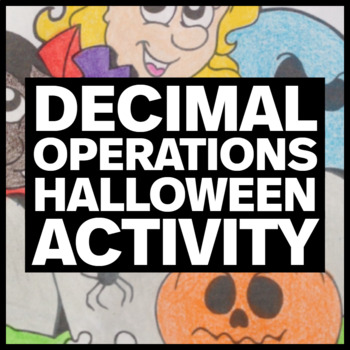 Preview of 6.NS.B.3 Decimal Operations Halloween Coloring Activity