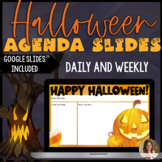 Halloween Agenda Slides - Daily Slides and Weekly Slides