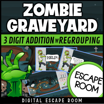 Preview of Zombie Graveyard 3 Digit Addition with Regrouping Digital Escape Room