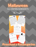 Halloween ELA Centers || Worksheets || No Prep || Kinderga