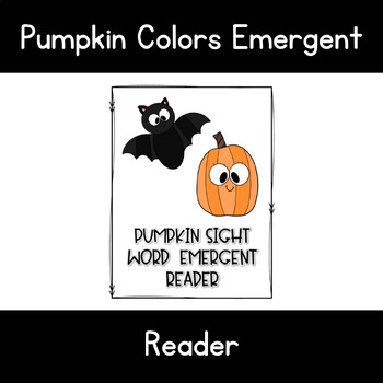 Preview of Halloween Editable Pumpkin Colors Emergent Reader - DK, ESL, Kinder, Preschool