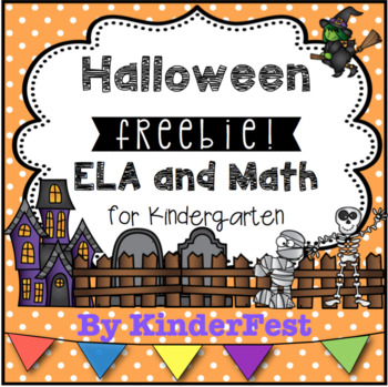 Preview of Halloween FREEBIE! ELA and Math for Kindergarten