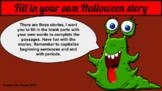 Halloween: Fill in your own Halloween story. (Google Slide)